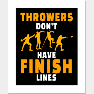 Throwers Don't Have Finish Lines Posters and Art